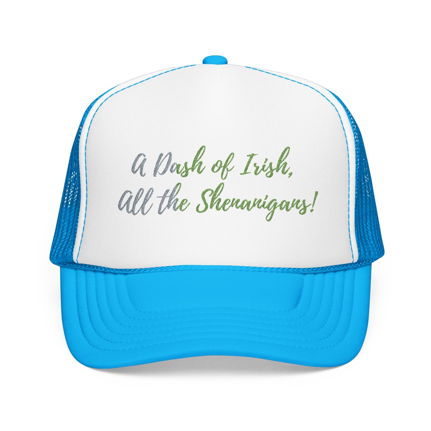 Foam Trucker Hat — "A Bit of Irish, All the Shenanigans" St. Patrick's Day Hat