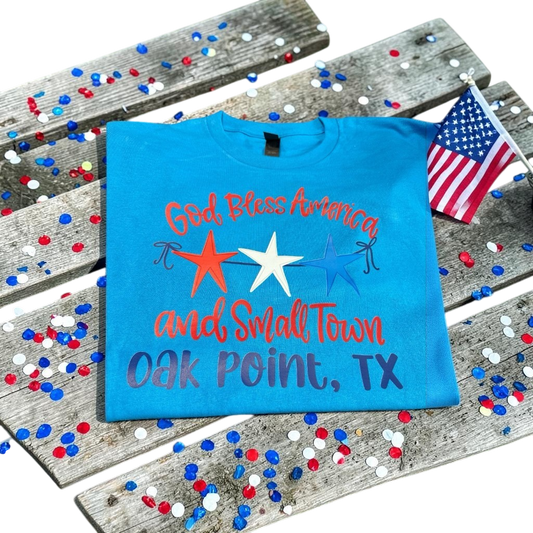 Sapphire Blue Shirt - Oak Point, Texas - God Bless America and Small Town